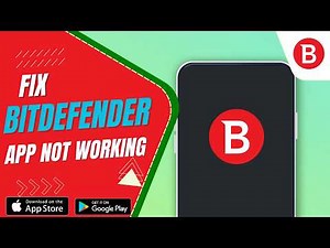 How To Fix Bitdefender Security App Not Working