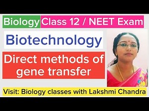 Direct methods of gene transfer | Class 12 Biology | NEET Biology