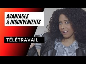Télétravail : 15 avantages et 15 inconvénients - Travail à domicile