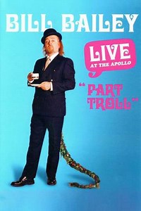Bill Bailey: Part Troll - Movie