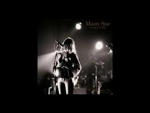 Mazzy Star - Into Dust (Live)