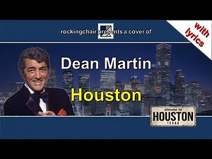 Houston - Dean Martin Cover (with lyrics)
