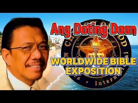 Ang Dating Daan Worldwide Bible Exposition