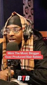 Mimi The Music Blogger Helped Create Blair Babies