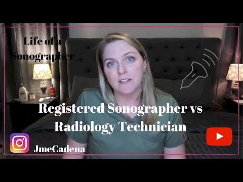Registered Sonographer vs Radiology Technician/Jamie Lyn