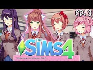 Monika is Causing Glitches Already!! | The Sims 4: Doki Doki Literature Club - Ep. 3