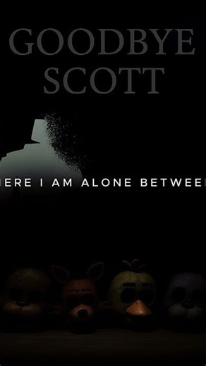 Goodbye Scott 💔 | Thank You For FNAF
