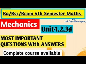 Bsc 4th Semester Maths Important Questions | Mechanics | #bsc4thsemester #yourbscguide #bscmaths