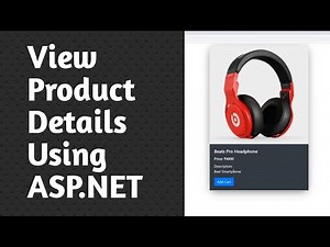 View Product Details Using Asp.Net C# | Part 25