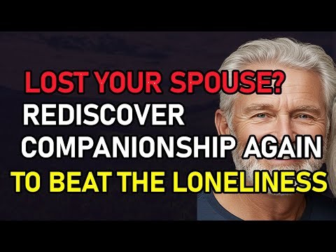 Lonely After Losing a Spouse? The One Step to Finding Love Again Over 50