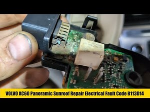 2014 Volvo XC60 Panoramic Sunroof Repair Code B113D14