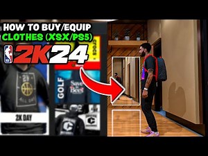 NBA 2K24 - How To Buy/Equip Clothes In MyCareer (XSX,PS5)