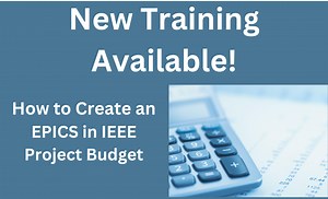 New Training Available: How to Create an EPICS in IEEE Project Budget - EPICS in IEEE
