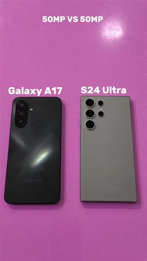 Galaxy A17 VS Galaxy S24 Ultra Camera Test #galaxy #samsung #galaxya17 #galaxys24ultra