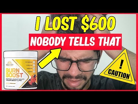 😡I LOST $600 Burn Boost- 3 MONTHS Taking Burn Boost Supplement/ BURN BOOST TESTIMONIAL⚠