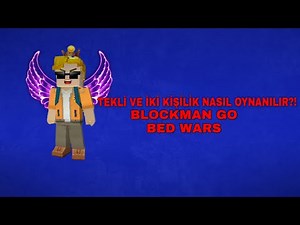 BLOCKMAN GO SOLO VE İKİLİ NASIL OYNANILIR? ARKADAŞLA BIRLIKTE NASIL OYNANILIR- BLOCKMAN GO BEDWARS