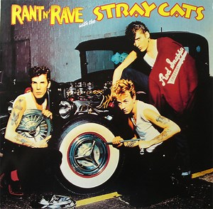 Stray Cats - Rant N' Rave With The Stray Cats