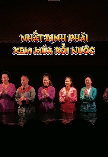 🇻🇳✨2025 rồi, đi xem múa rối nước chưa người đẹp ✨🇻🇳 #vanhoa #muaroi #muaroinuoc #muaroinuocvietnam #tiktoktravel #fyp