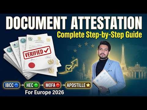 How to Attest Your Documents for Europe in 2026 | IBCC, HEC, MOFA & Apostille Explained