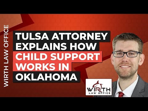 Tulsa Attorney Explains How Child Support Works in Oklahoma