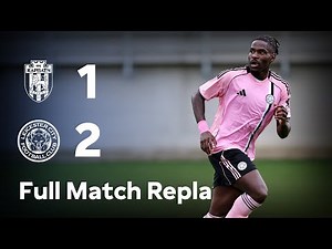 FULL MATCH REPLAY | FC Karpaty Lviv 1-2 Leicester City | Pre-Season Friendly