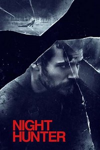 Night Hunter (2019) - Movie