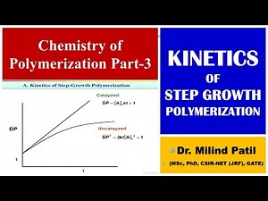 Chemistry of Polymerization (Part 3) || Kinetics of Step Growth Polymerization || UG PaathShaala