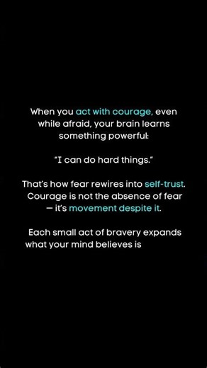 Courage Builds Confidence — Act Brave Before You Feel It