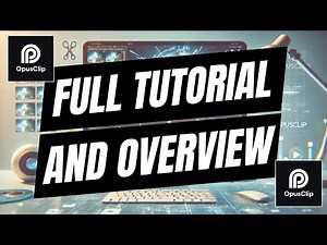 OpusClip Full Tutorial and Overview: From Long Form to High-Impact Clips