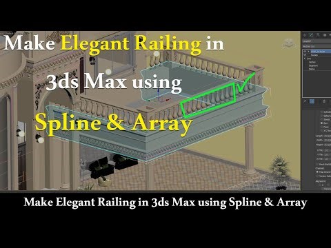 Classic Railing with Spline + Array | 3ds Max Tutorial