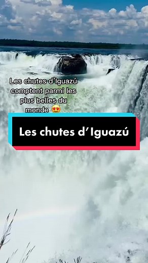 Découvrez les chutes d'Iguazú : une merveille naturelle