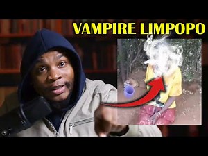 Limpopo VAMPIRES eating People - PART 1 Of 2