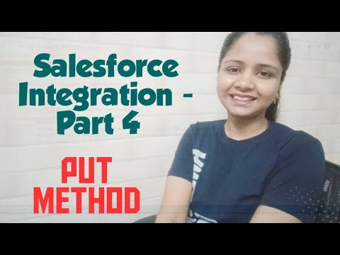 Salesforce Integration - Part 4 | PUT Method | Salesforce