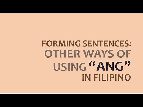 LEARN FILIPINO | Other ways of Forming Sentences with "ANG" | Tagalog Grammar Lessons