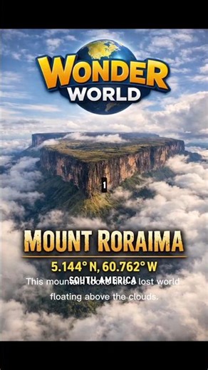 The Lost World Mountain 🌍 | Mount Roraima | 5.144° N, 60.762° W | Wonder World