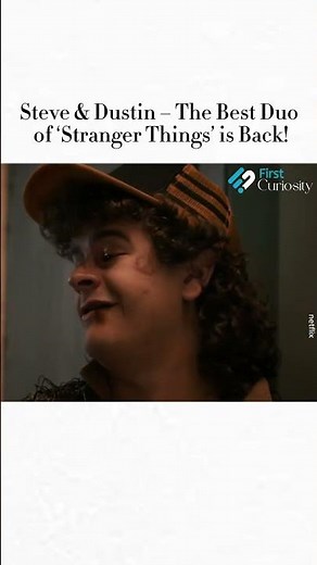 Steve Harrington & Dustin Henderson Are Back | Stranger Things’ Best Duo Returns