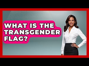 What Is The Transgender Flag? - Gender Equality Network