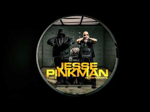 Jesse Pinkman - Tyan G x Victor Mendivil (Official Video)
