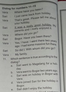Dialog for numbers 11-15Vera: Where have you been?Sari: I ju... | Filo