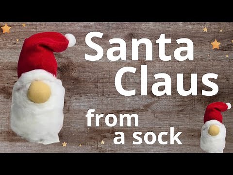 DIY: How to make Santa Claus from a sock