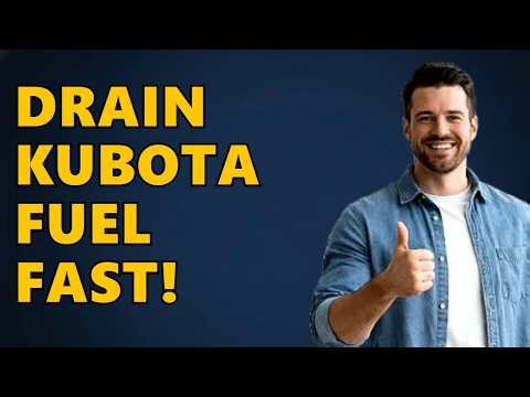 How to drain Kubota fuel tank?