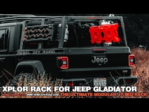 Jeep Gladiator Bed Rack - XPLOR Rack by Rebel Off Road