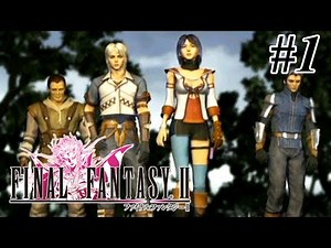 【実況】「ファイナルファンタジーII (PSP)」Part 1【FF2】
