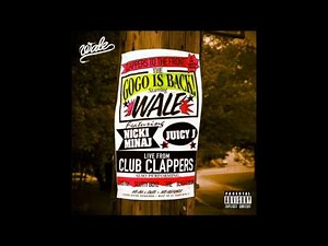 Wale - Clappers Ft. Nicki Minaj (Audio)