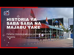 Fahamu Historia ya sikukuu ya Saba saba nchini Tanzania