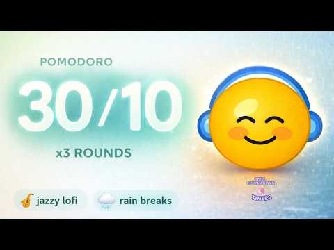 30/10 𝒑𝒐𝒎𝒐𝒅𝒐𝒓𝒐 Timer x3 ☕ | 𝒋𝒂𝒛𝒛𝒚 lofi + rain breaks 🌧️ | study with Smilo™