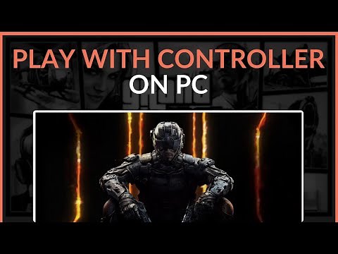 How To Play COD Black Ops 3 With Controller on PC - Full Guide 2025