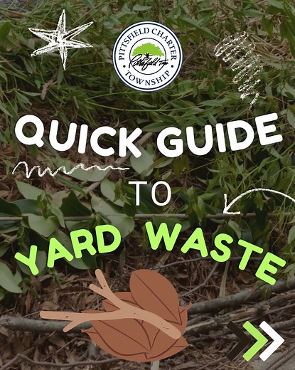 Pittsfield Township currently offers yard waste pick up through Priority Waste. Acceptable items include grass, leaves, and tree trimmings. In order to be picked up, yard waste must be contained in comstpostable bags or purchased containers less than 35 gallons and clearly labeled "yard waste". Collection will run through the first week of Decemeber, 2025. Curbside Christmas tree collection will be provided during the first three weeks of January, 2026. Questions regarding yard waste? Contact ou
