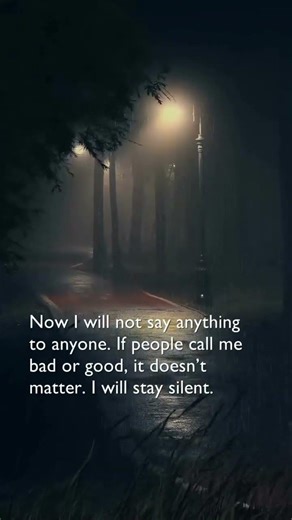Now I will not say anything...#silence #mindset #motivation #selfrespect