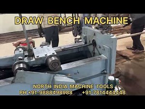 NIMT Draw Bench - Heavy Duty Bar Drawing Machine